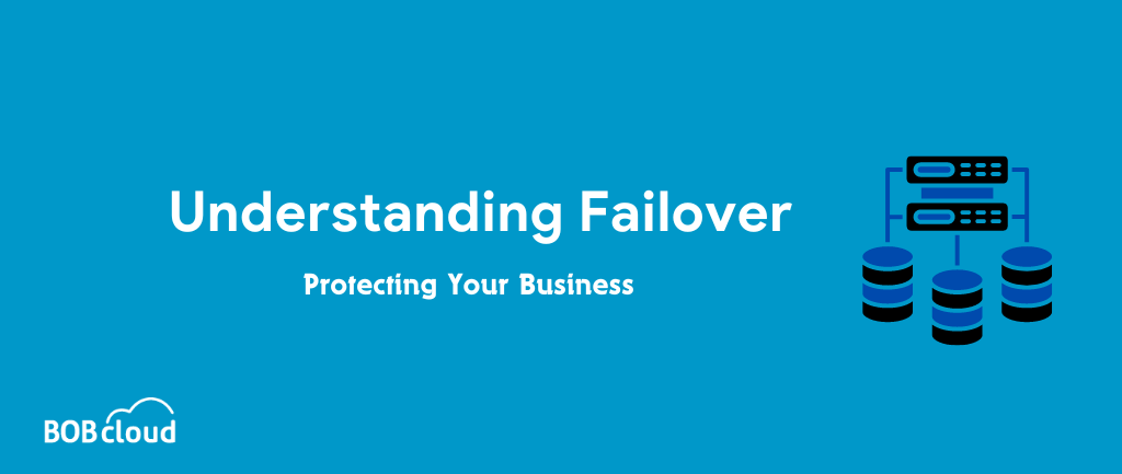 Understanding Failover Protecting Your Business